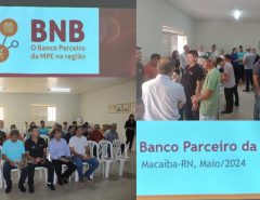 Banco do Nordeste promove encontro na Casa do Empresário de Macaíba
