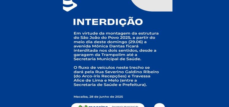 Avenida Mônica Dantas será interditada neste domingo para montagem do São João do Povo 2025