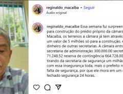 Vereador Reginaldo votou à favor de recursos para construção da sede da Câmara e agora se diz contrário