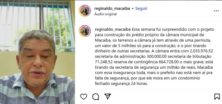 Vereador Reginaldo votou à favor de recursos para construção da sede da Câmara e agora se diz contrário