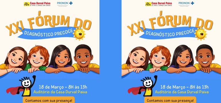 Participe do XXI Fórum do Diagnóstico Precoce!