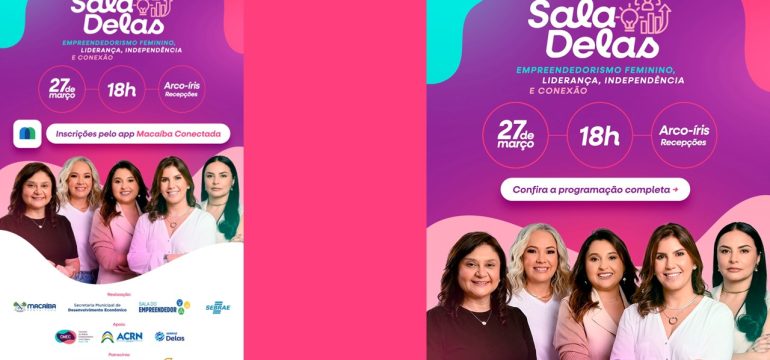 Sala Delas reúne especialistas, consultoras e empresárias para debater empreendedorismo feminino em Macaíba