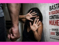 Basta de violência contra a mulher: o combate precisa começar hoje
